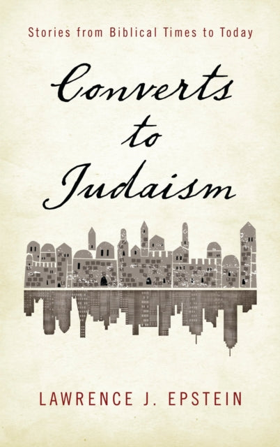 Book cover of: Converts to Judaism. By: Lawrence J. Epstein