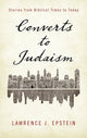 Book cover of: Converts to Judaism. By: Lawrence J. Epstein