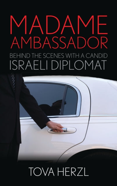 Book cover of: Madame Ambassador. By: Tova Herzl