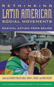 Book cover of: Rethinking Latin American Social Movements. By: Richard Stahler-Sholk