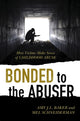 Book cover of: Bonded to the Abuser. By: Amy Baker