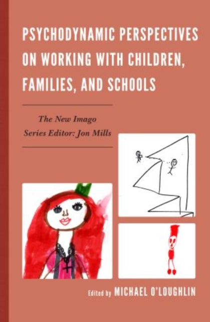 Book cover of: Psychodynamic Perspectives on Working with Children, Families, and Schools. By: Hoffman