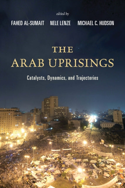 Book cover of: Arab Uprisings. By: Michael C. Hudson