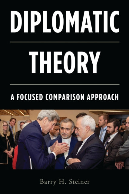 Book cover of: Diplomatic Theory. By: Barry H. Steiner