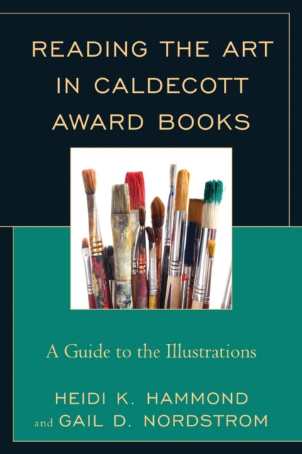 Book cover of: Reading the Art in Caldecott Award Books. By: Gail D. Nordstrom