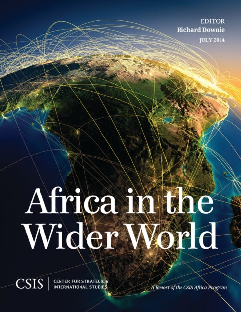 Book cover of: Africa in the Wider World. By: Richard Downie