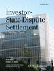 Book cover of: Investor-State Dispute Settlement. By: Scott Miller