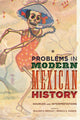 Book cover of: Problems in Modern Mexican History