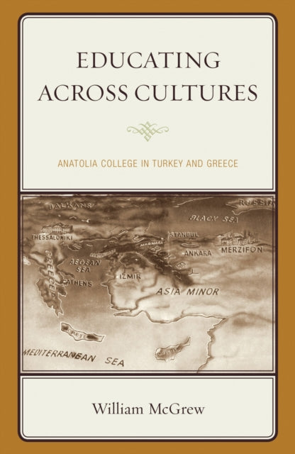 Book cover of: Educating across Cultures. By: William McGrew