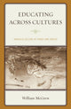 Book cover of: Educating across Cultures. By: William McGrew