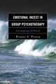 Book cover of: Emotional Incest in Group Psychotherapy. By: Robert S. Pepper