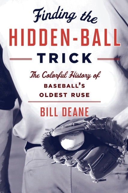 Book cover of: Finding the Hidden Ball Trick. By: Bill Deane