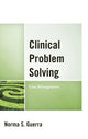 Book cover of: Clinical Problem Solving. By: Norma S. Guerra