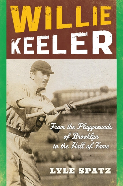 Book cover of: Willie Keeler. By: Spatz