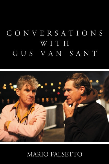 Book cover of: Conversations with Gus Van Sant. By: Mario Falsetto