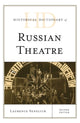 Book cover of: Historical Dictionary of Russian Theatre. By: Laurence Senelick