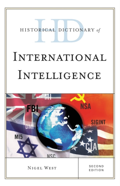 Book cover of: Historical Dictionary of International Intelligence. By: Nigel West