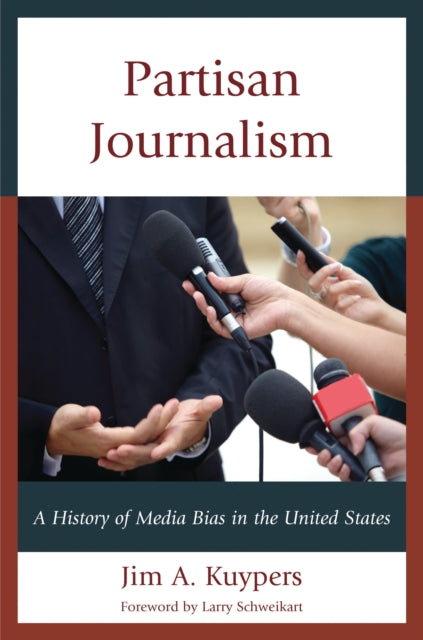 Book cover of: Partisan Journalism. By: Jim A. Kuypers