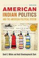 Book cover of: American Indian Politics and the American Political System. By: David E. Wilkins