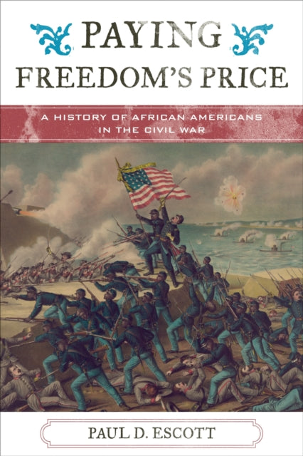 Book cover of: Paying Freedom's Price. By: Paul D. Escott