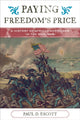 Book cover of: Paying Freedom's Price. By: Paul D. Escott