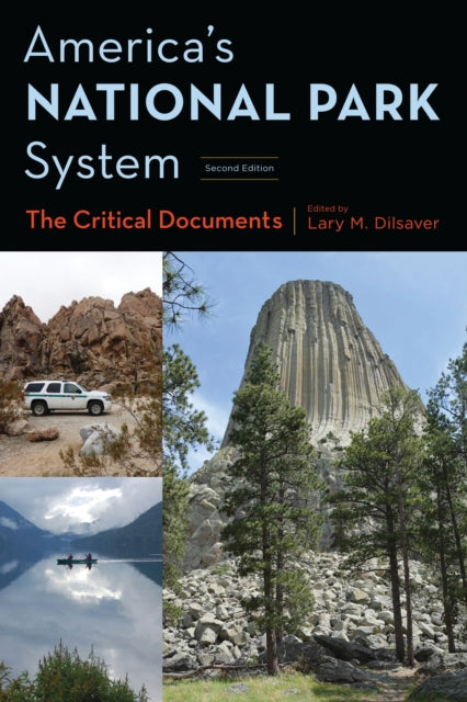 Book cover of: America's National Park System. By: Lary M. Dilsaver