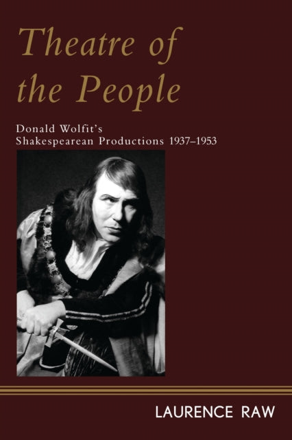 Book cover of: Theatre of the People. By: Laurence Raw