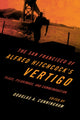 Book cover of: San Francisco of Alfred Hitchcock's Vertigo. By: Douglas A. Cunningham