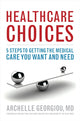 Book cover of: Healthcare Choices. By: Archelle Georgiou