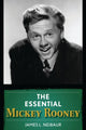 Book cover of: Essential Mickey Rooney. By: James L. Neibaur