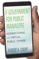 Book cover of: E-Government for Public Managers. By: Robert A. Cropf