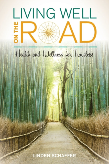 Book cover of: Living Well on the Road. By: Linden Schaffer