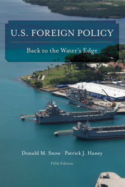 Book cover of: U.S. Foreign Policy. By: Donald M. Snow
