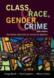 Book cover of: Class, Race, Gender, and Crime. By: Gregg Barak