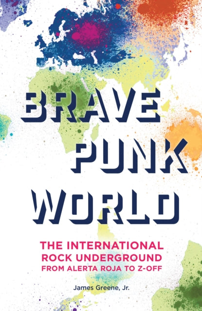Book cover of: Brave Punk World. By: Greene, James Jr