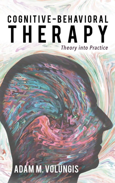 Book cover of: Cognitive-Behavioral Therapy. By: Adam M. Volungis