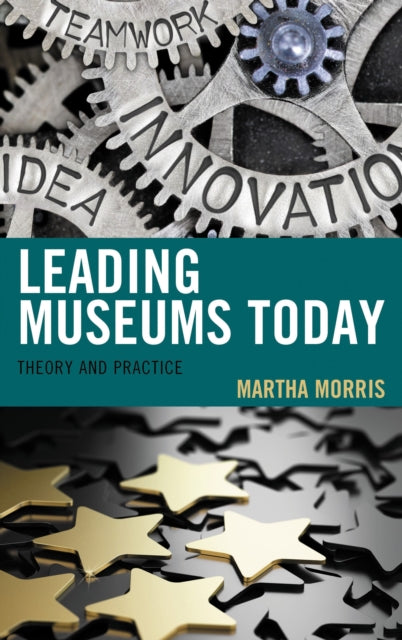 Book cover of: Leading Museums Today. By: Martha Morris