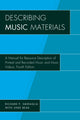 Book cover of: Describing Music Materials. By: Richard P. Smiraglia