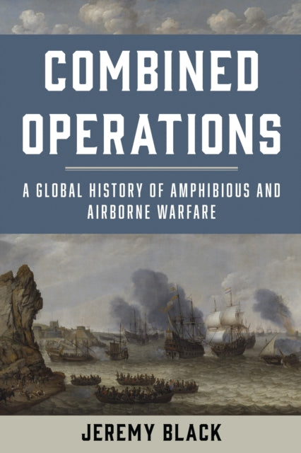 Book cover of: Combined Operations. By: Jeremy Black