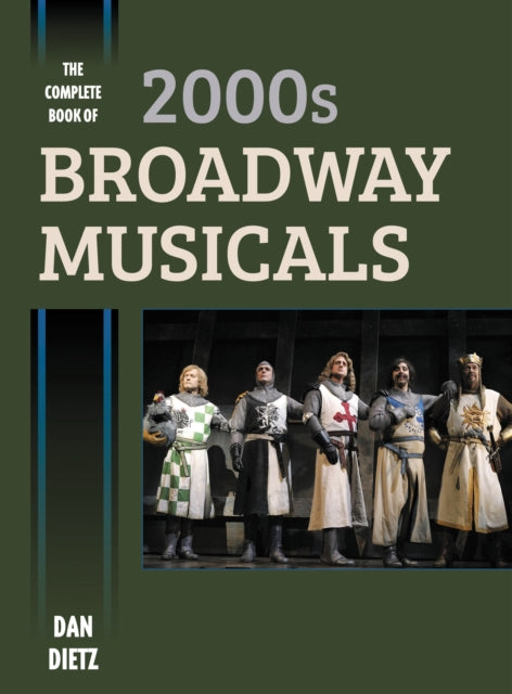 Book cover of: Complete Book of 2000s Broadway Musicals. By: Dan Dietz