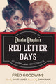 Book cover of: Charlie Chaplin's Red Letter Days. By: Fred Goodwins