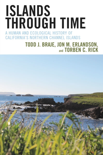 Book cover of: Islands through Time. By: Todd J. Braje