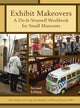 Book cover of: Exhibit Makeovers. By: White PARMAN