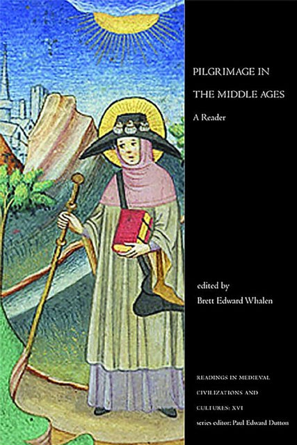 Book cover of: Pilgrimage in the Middle Ages. By: Brett Edward Whalen