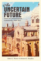 Book cover of: Uncertain Future. By: Robert I. Weiner