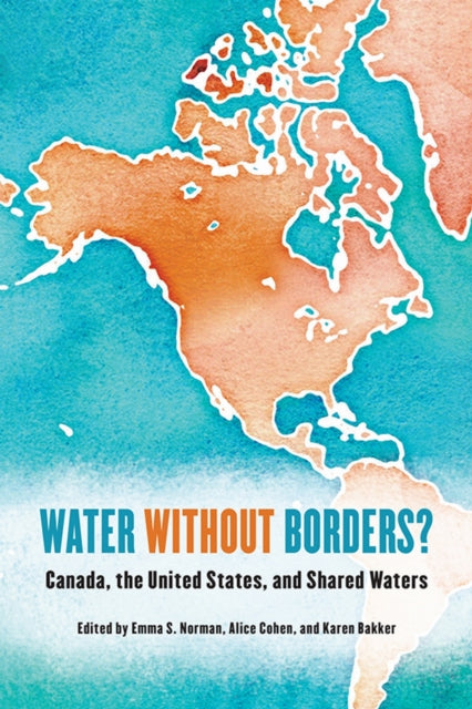 Book cover of: Water Without Borders?. By: Emma S. Norman