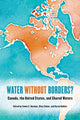Book cover of: Water Without Borders?. By: Emma S. Norman