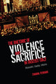 Book cover of: Rhetoric of Violence and Sacrifice in Fascist Italy. By: Chiara Ferrari