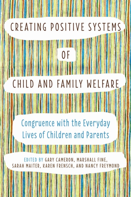Book cover of: Creating Positive Systems of Child and Family Welfare