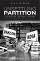 Book cover of: Unsettling Partition. By: Jill Didur